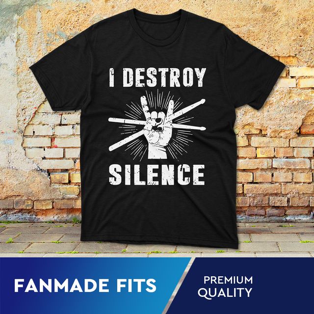 I Destroy Silence Drummer Black T-Shirt