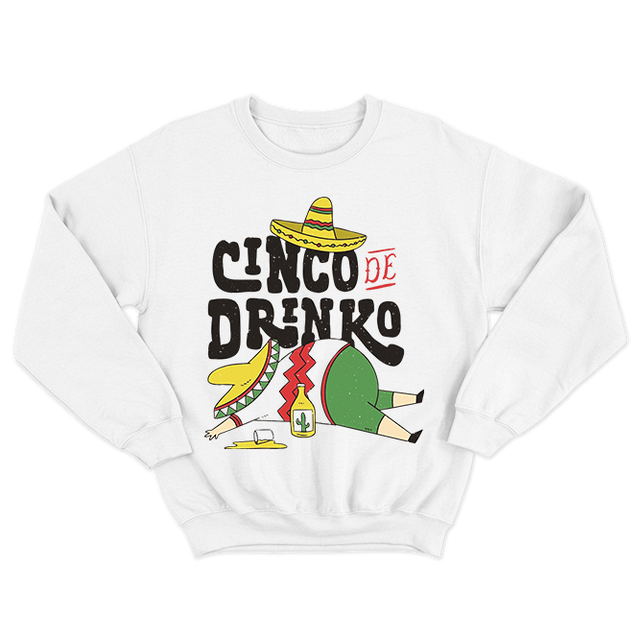 Cinco de Mayo Festival Cinco de Drinko Funny Sweatshirt