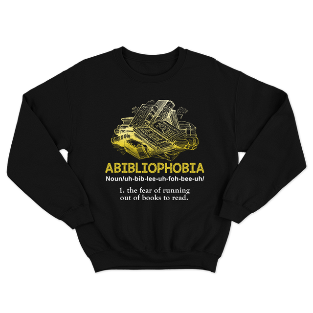 Abibliophobia Black Sweatshirt