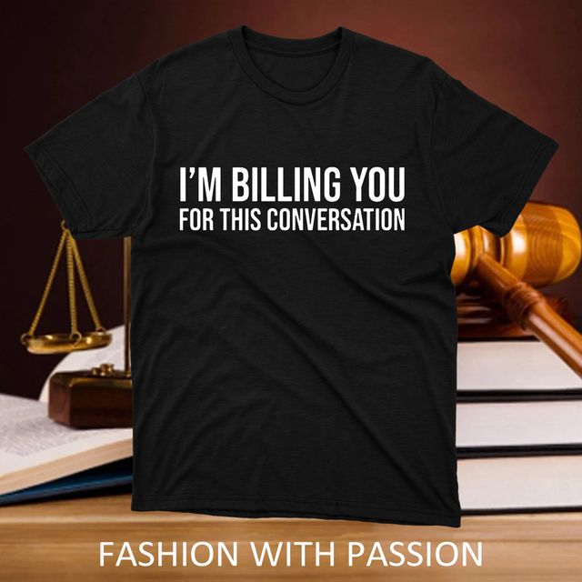 Im Billing You Lawyer Black T-Shirt