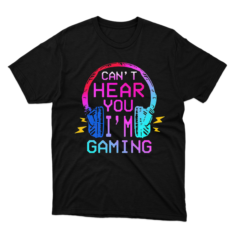 Cant Hear You Im Gaming Black T-shirt | Fan Made Fits