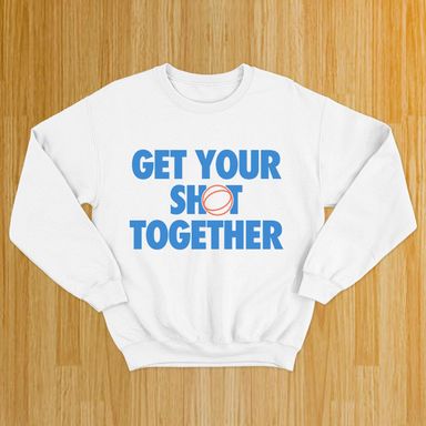 Get Your Shot Together Basketball White Sweatshirt