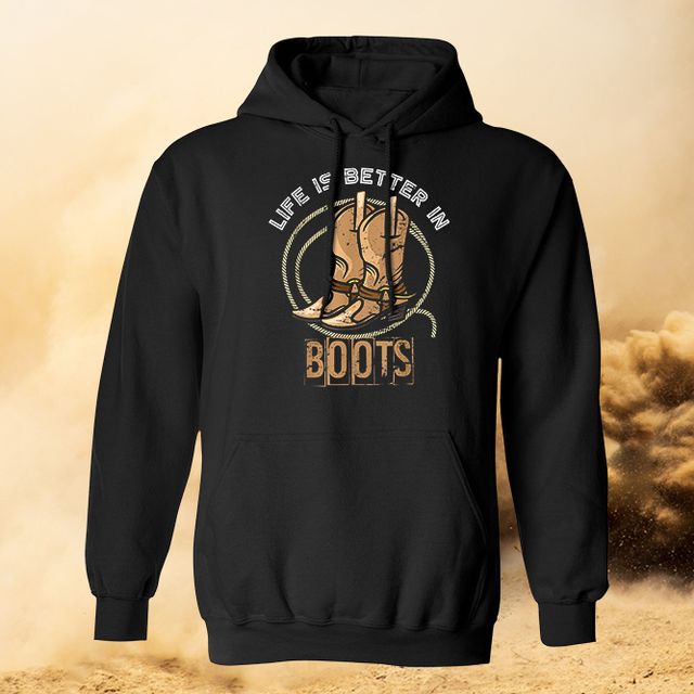 Life Is Better In Boots Black Hoodie