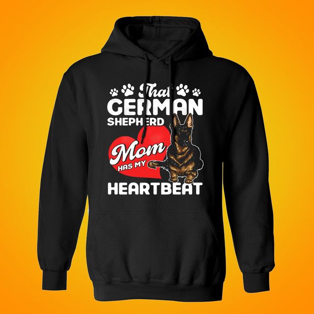 That German Shepherd Mom Has My Heartbeat Black Hoodie