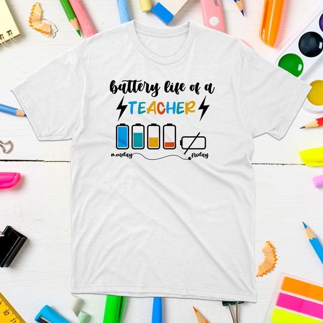 Battery Life of a Teacher Monday to Friday White T-Shirt 