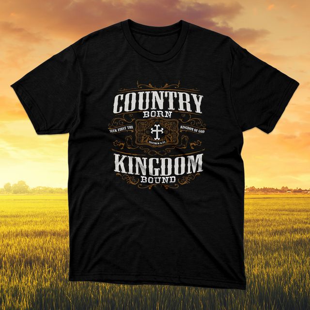 Country Born Kingdom Bound Black T-Shirt
