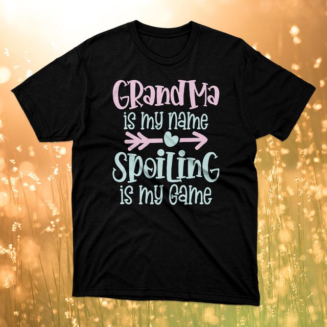 Grandma Is My Name Spoiling Is My Game Black T-Shirt