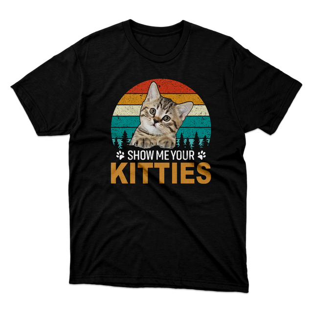 Show Me Your Kitties Black T-Shirt