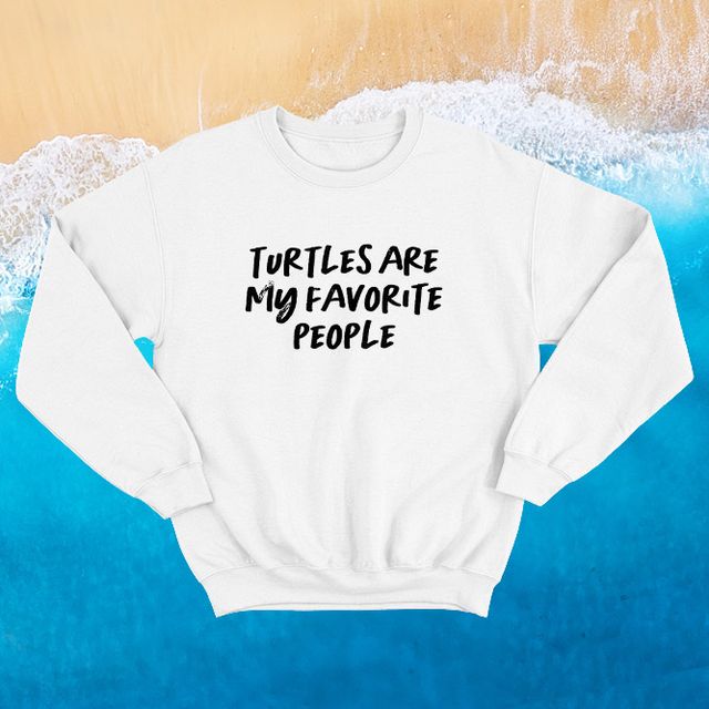 Turtles Are My Favorite People White Sweatshirt