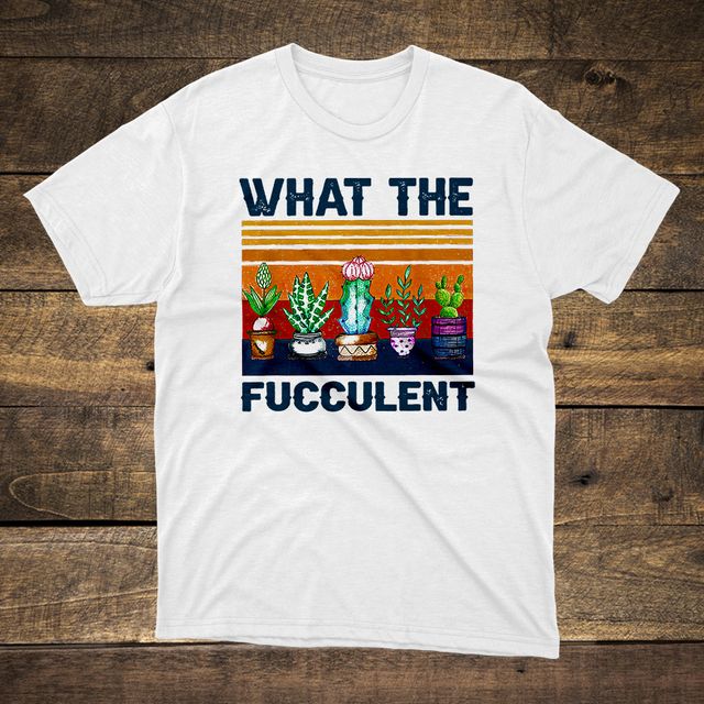 What The Fucculent White T-Shirt