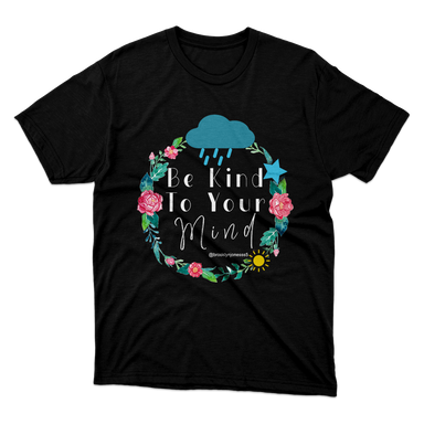 Be Kind To Your Mind Black T-Shirt