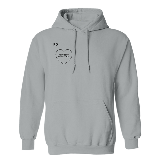 They Don't Deserve You With Heart Gray Hoodie