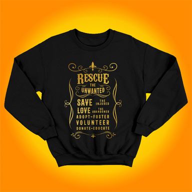 Rescue The Unwanted Save The Injured Black Sweatshirt