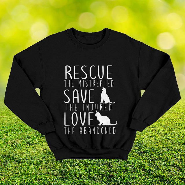 Rescue The Mistreated Save The Injured Black Sweatshirt