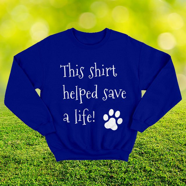 This Shirt Helped Save A Life Royal Blue Sweatshirt