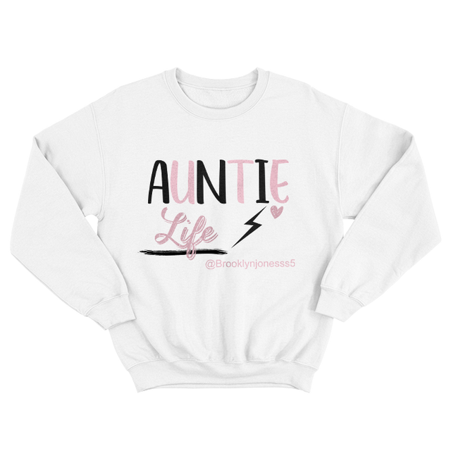 Auntie Life White Sweatshirt