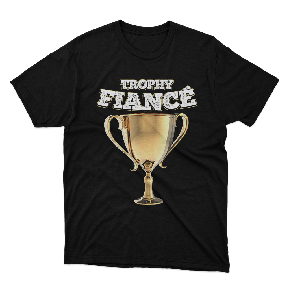 Fan Made Fits Trophy Fiance' Black T-Shirt image 1