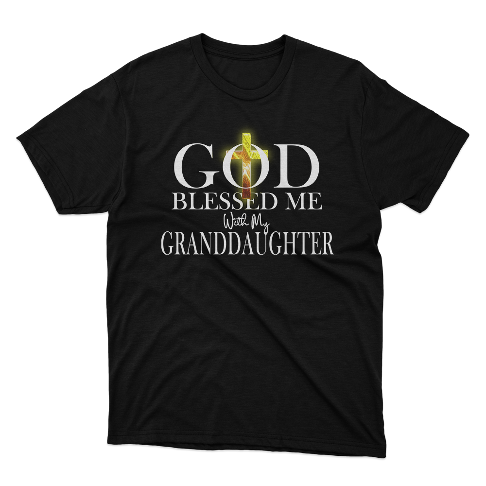 Fan Made Fits God Blessed Me With My Granddaughter Black T-Shirt image 1