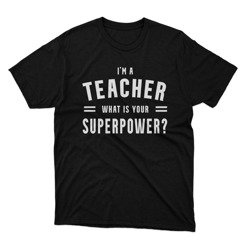 Fan Made Fits Teacher 3 Black Superpower T-Shirt image 1