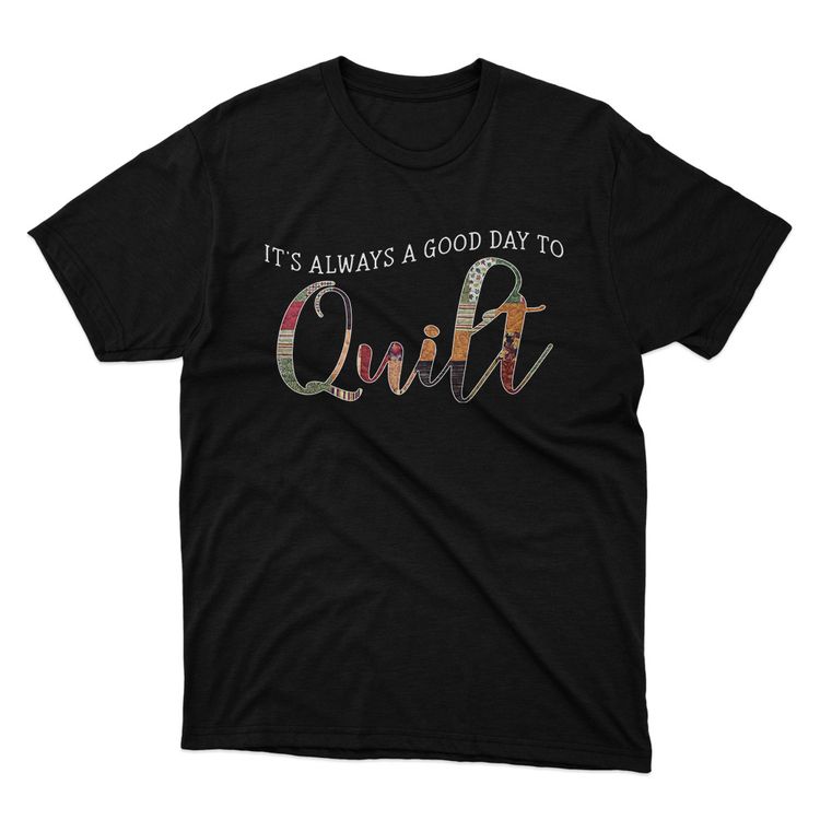 Fan Made Fits Quilting 2 Black Always T-Shirt image 1