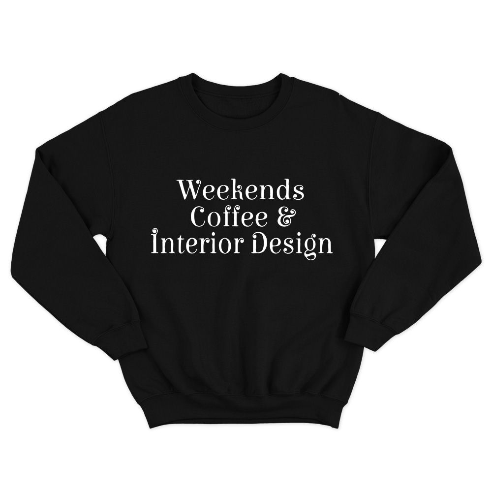 Fan Made Fits Interior Design Black Weekends Sweatshirt image 1