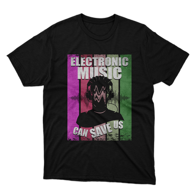 Fan Made Fits Electronic Music Can Save Us T-Shirt