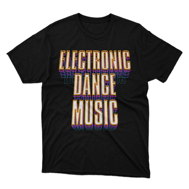 Fan Made Fits Electronic Dance Music T-Shirt