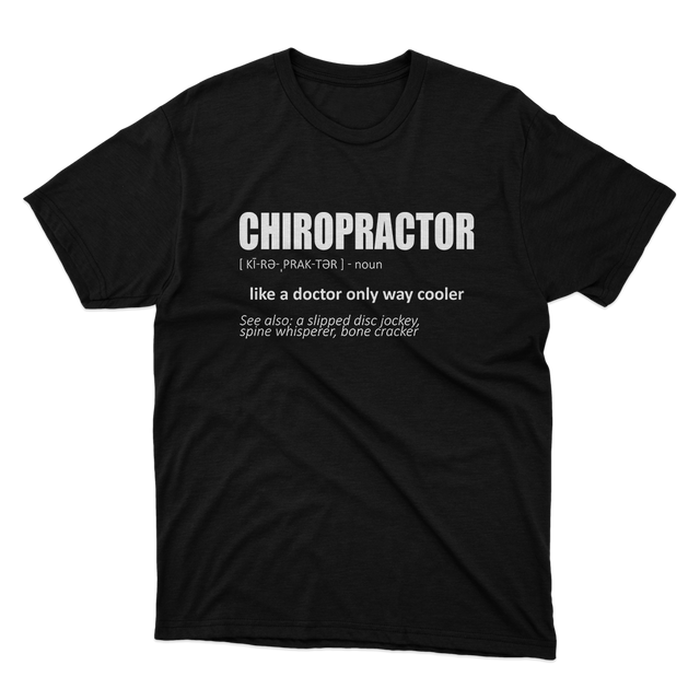 Fan Made Fits Chiropractor Definition 2 T-Shirt