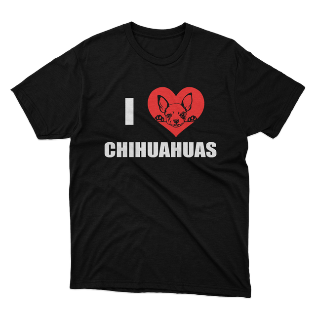 Fan Made Fits I Love Chihuahuas Black T-Shirt