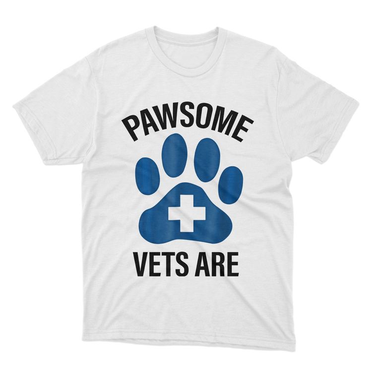 Fan Made Fits Veterinarians White Pawsome T-Shirt image 1