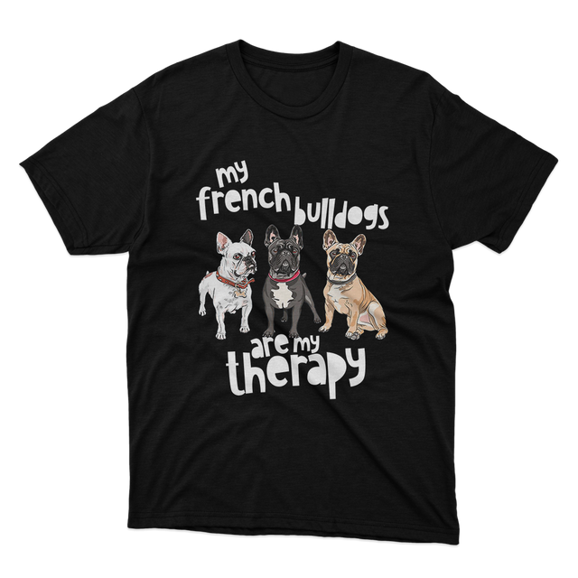 Fan Made Fits My French Bulldogs Are My Therapy Black T-Shirt