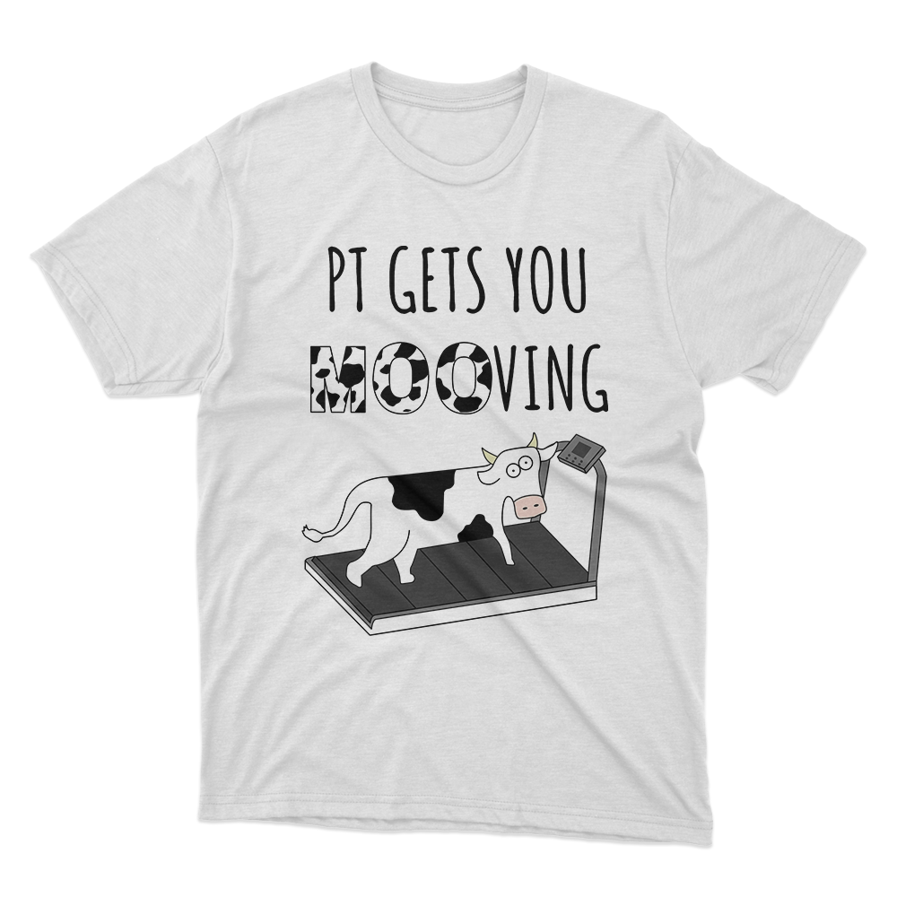 Fan Made Fits Physical Therapy White Mooving T-Shirt image 1