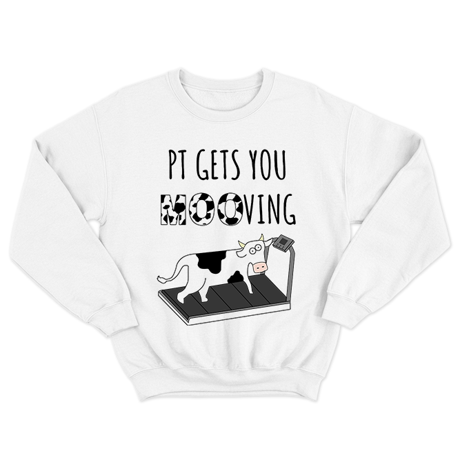Fan Made Fits Physical Therapy White Mooving Sweatshirt image 1