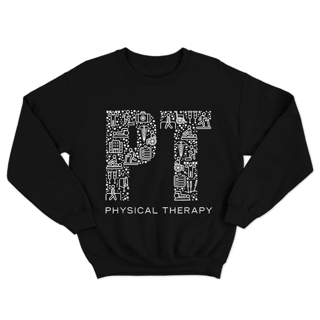 Fan Made Fits Physical Therapy Black PT Sweatshirt