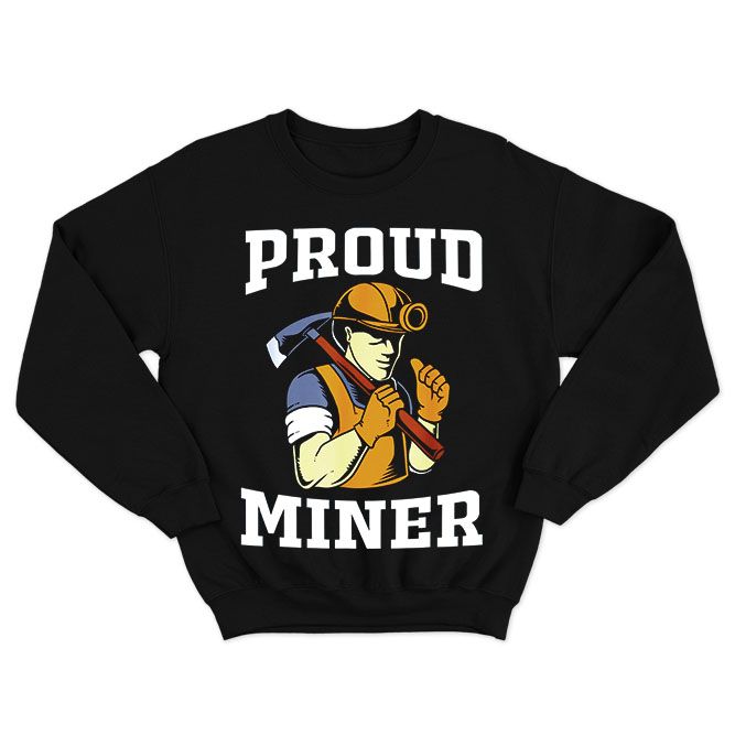 Fan Made Fits Coal Miners Black Proud Sweatshirt image 1