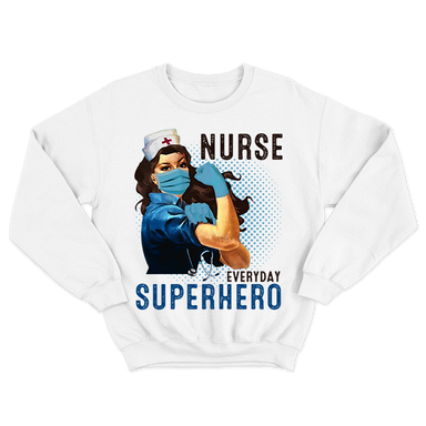 FMF Nurse Everyday Superhero White Sweatshirt
